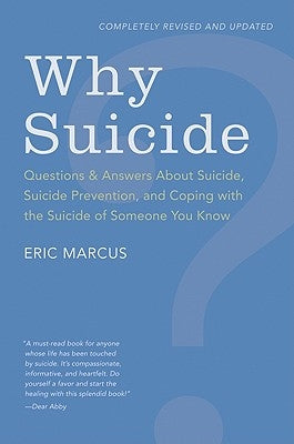 Why Suicide?: Questions and Answers about Suicide, Suicide Prevention, and Coping with the Suicide of Someone You Know Paperback HarperOne