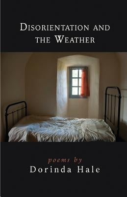 Disorientation and the Weather Paperback Finishing Line Press
