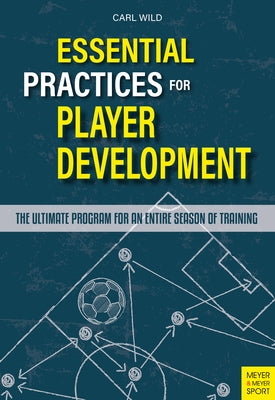 Essential Practices for Player Development Paperback Meyer & Meyer Fachverlag und Buchhandel GmbH
