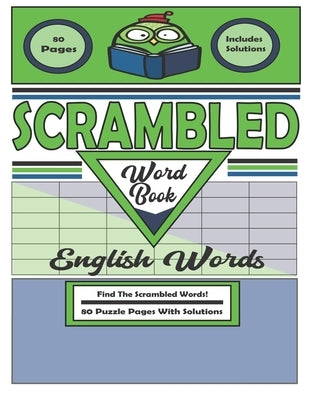 Scrambled Word Book: 80 Puzzle Pages With Solutions Paperback Independently Published