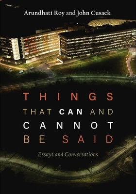Things That Can and Cannot Be Said: Essays and Conversations Paperback Haymarket Books