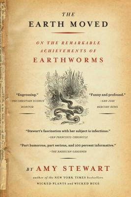 Cover image of "The Earth Moved" book by Algonquin Books, featuring an illustration of earthworms and soil on the front cover.