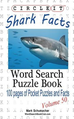 Circle It, Shark Facts, Word Search, Puzzle Book Paperback Lowry Global Media LLC