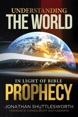 Understanding the World in Light of Bible Prophecy Paperback Rise Up Publications