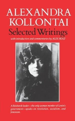Selected Writings of Alexandra Kollontai Paperback W. W. Norton & Company