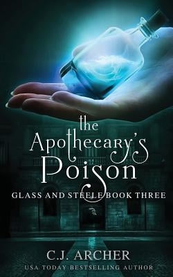 The Apothecary's Poison Paperback C.J. Archer