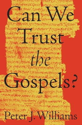 Can We Trust the Gospels? Paperback Crossway