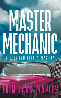 The Master Mechanic Paperback Erin Lark Maples