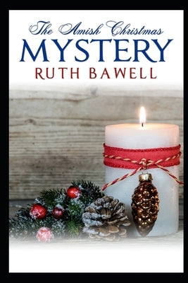 The Amish Christmas Mystery Paperback Independently Published