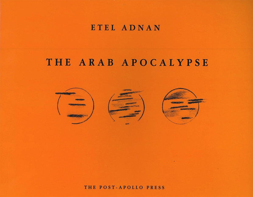 Paperback of The Arab Apocalypse by Post Apollo Press, featuring the book cover with Arabic-themed artwork.