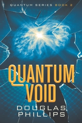 Quantum Void Paperback Independently Published