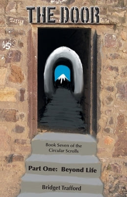The Door: Part One: Beyond Life Paperback Grosvenor House Publishing Limited