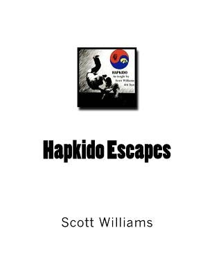Hapkido Escapes Paperback Createspace Independent Publishing Platform
