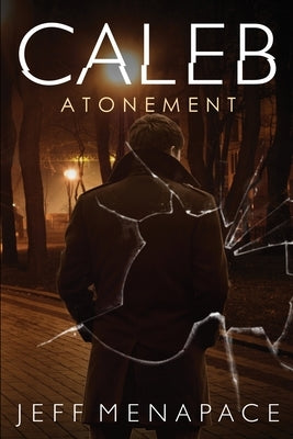 Caleb: Atonement Paperback Independently Published