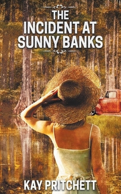 The Incident at Sunny Banks Paperback Wild Rose Press