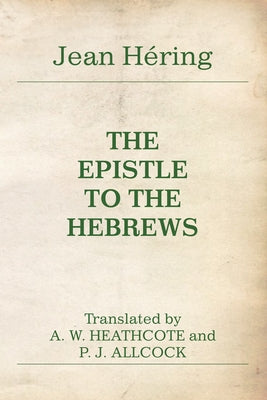 The Epistle to the Hebrews Paperback Wipf & Stock Publishers