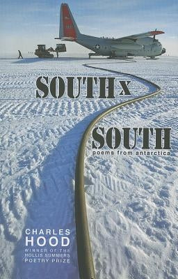 South × South: Poems from Antarctica Paperback Ohio University Press