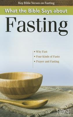 Paperback book titled "What the Bible Says about Fasting" by Rose Publishing, with cover featuring religious artwork and text.