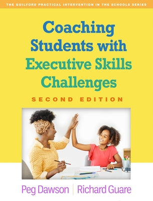 Coaching Students with Executive Skills Challenges Paperback Guilford Publications
