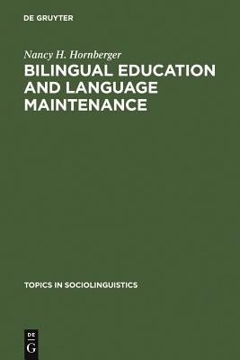 Bilingual Education and Language Maintenance: A Southern Peruvian Quechua Case Walter de Gruyter