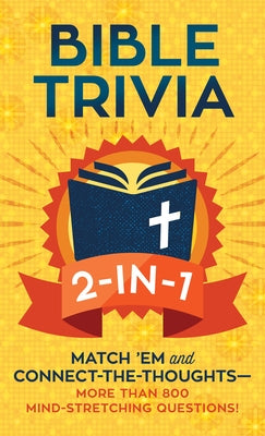 Bible Trivia 2-In-1: Match 'em and Connect-The-Thoughts--1,000 Mind-Stretching Questions! Paperback Barbour Publishing