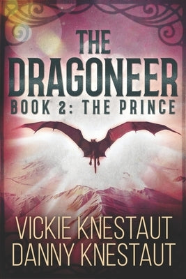 The Dragoneer: Book 2: The Prince Paperback Independently Published