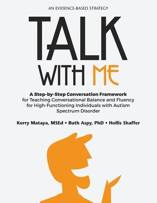 Talk With Me: A Step-By-Step Conversation Framework for Teaching Conversational Balance and Fluency Paperback Aapc Publishing