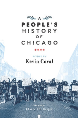 A People's History of Chicago by Coval, Kevin