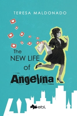 The New Life of Angelina Paperback Ebl Books