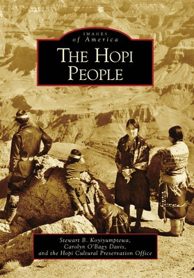 The Hopi People Paperback Arcadia Publishing (SC)