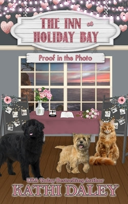 The Inn at Holiday Bay: Proof in the Photo Paperback Independently Published