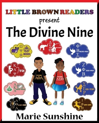 Little Brown Readers present... The Divine Nine Paperback Createspace Independent Publishing Platform