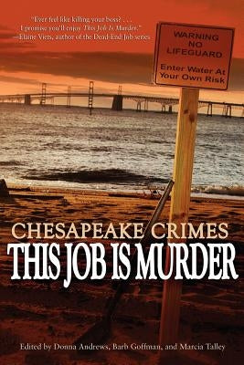 Chesapeake Crimes: This Job Is Murder Paperback Wildside Press
