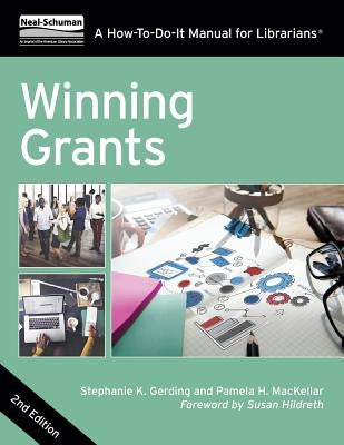 Winning Grants, Second Edition: A How-To-Do-It Manual for Librarians Paperback ALA Editions