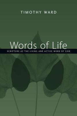 Words of Life: Scripture as the Living and Active Word of God Paperback IVP Academic