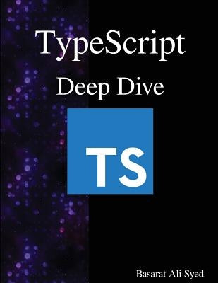 TypeScript Deep Dive Paperback Samurai Media Limited