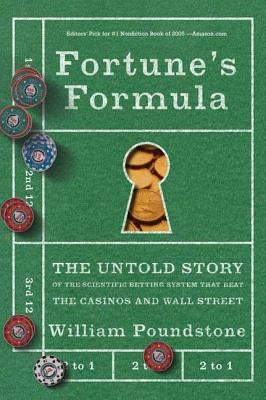 Fortune's Formula: The Untold Story of the Scientific Betting System That Beat the Casinos and Wall Street Paperback Hill & Wang