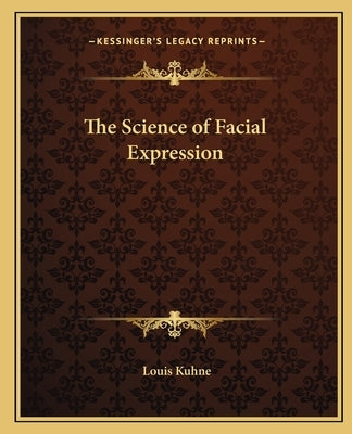 The Science of Facial Expression Paperback Kessinger Publishing