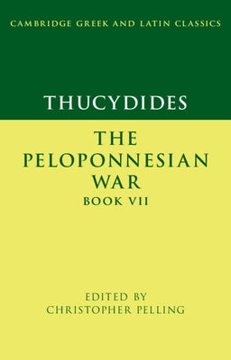 Thucydides: The Peloponnesian War Book VII Paperback Cambridge University Press
