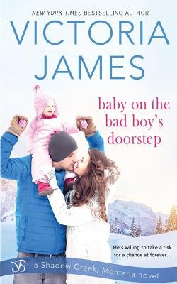 Baby on the Bad Boy's Doorstep by James, Victoria