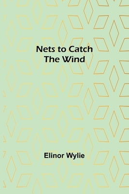 Nets to Catch the Wind Paperback Alpha Edition