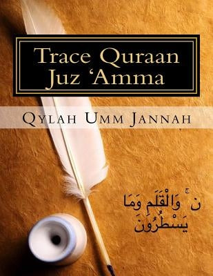Trace Quraan Juz 'Amma Paperback Createspace Independent Publishing Platform