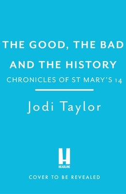 The Good, the Bad and the History Paperback Headline