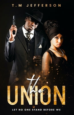 The Union: Let No One Stand Before We Tmj Books
