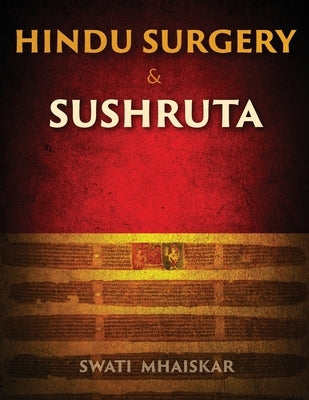 Hindu Surgery & Sushruta Paperback Swan Creations
