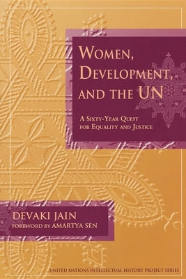 Women, Development, and the Un: A Sixty-Year Quest for Equality and Justice Paperback Indiana University Press