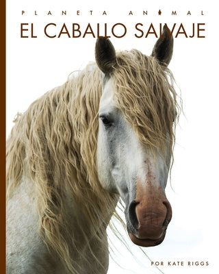 El Caballo Salvaje Paperback Creative Paperbacks