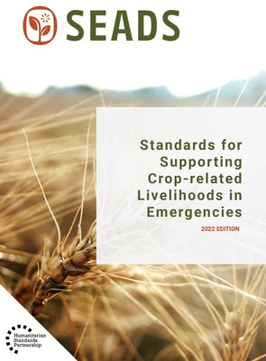 Standards for Supporting Crop-Related Livelihoods in Emergencies Paperback Practical Action Publishing Ltd