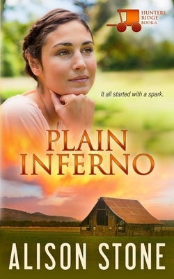 Plain Inferno: An Amish Romantic Suspense Novel Paperback Independently Published