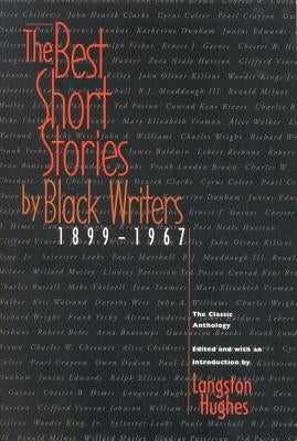 The Best Short Stories by Black Writers: 1899 - 1967 Back Bay Books